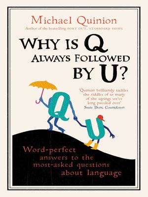 cover image of Why is Q Always Followed by U?